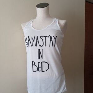 Easy Wear White Racerback Tan- top NAMAST'AY IN BED Print